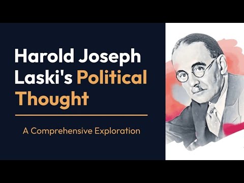 Harold Joseph Laski's Political Thought | A Comprehensive Exploration