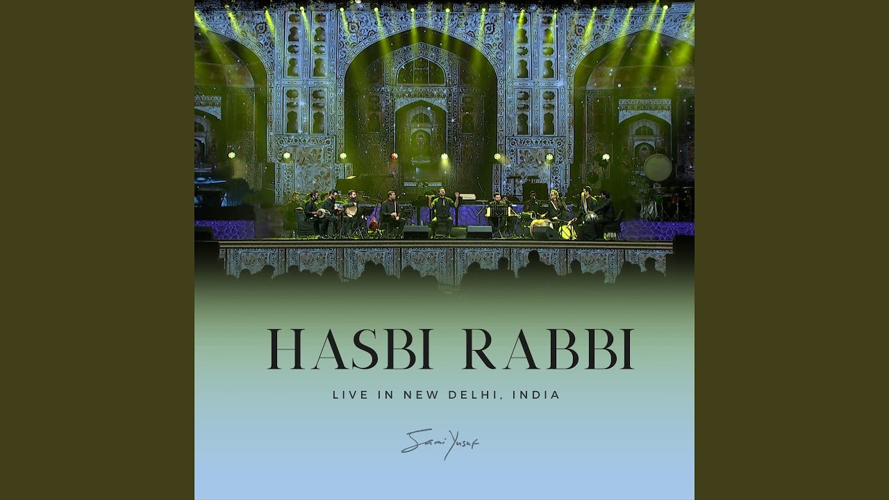 Hasbi Rabbi (Live in New Delhi)