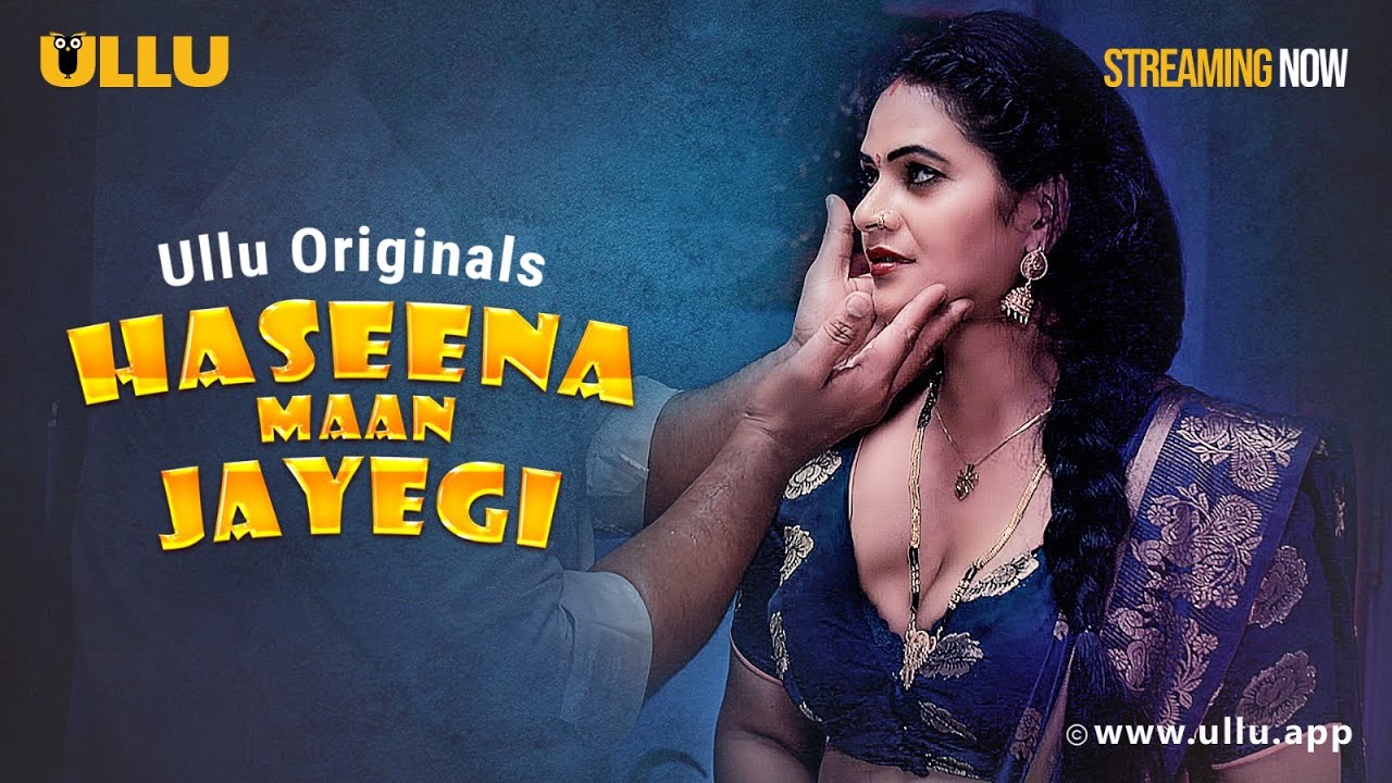 Haseena Maan Jayegi | Part - 01 | Streaming Now -To Watch Full Episode, Download & Subscribe To Ullu