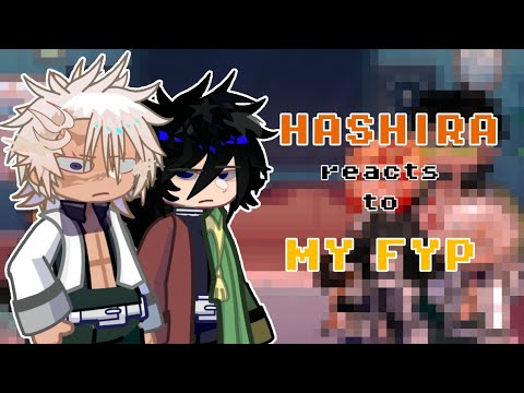 °HASHIRA Reacts To My Fyp 💜° | 1/? | Kny