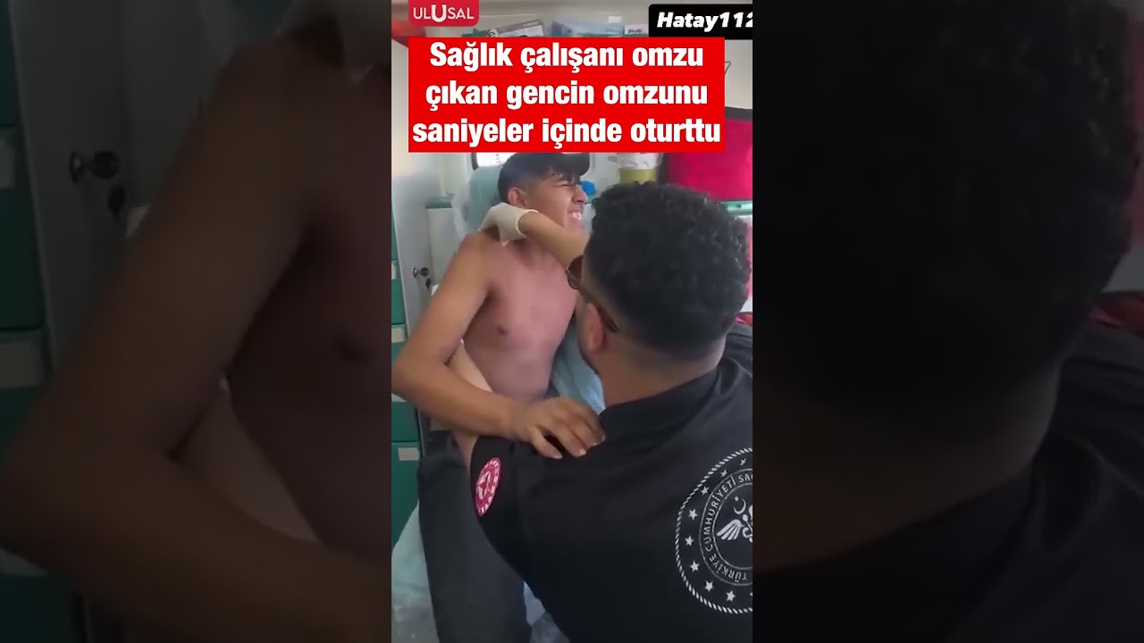 Hatay'da bir sağlık çalışanı omzu çıkan gencin omzunu böyle oturttu #shorts #hatay #keşfet