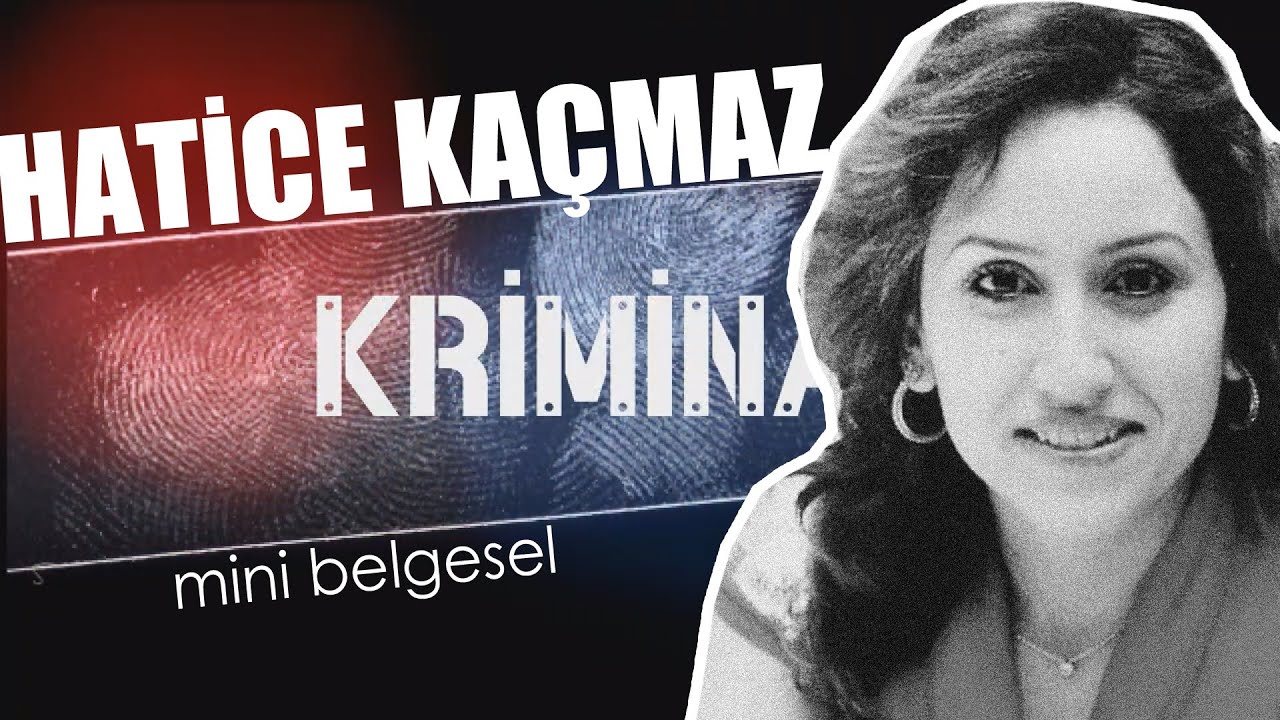 Hatice Kaçmaz - Kriminal 28. Bölüm
