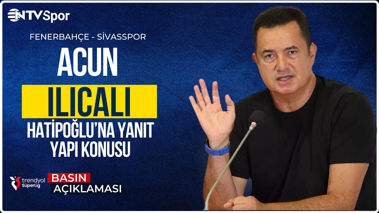 Hatipoğlu'na Yanıt, Yapı Konusu | Acun Ilıcalı'nın Açıklamaları