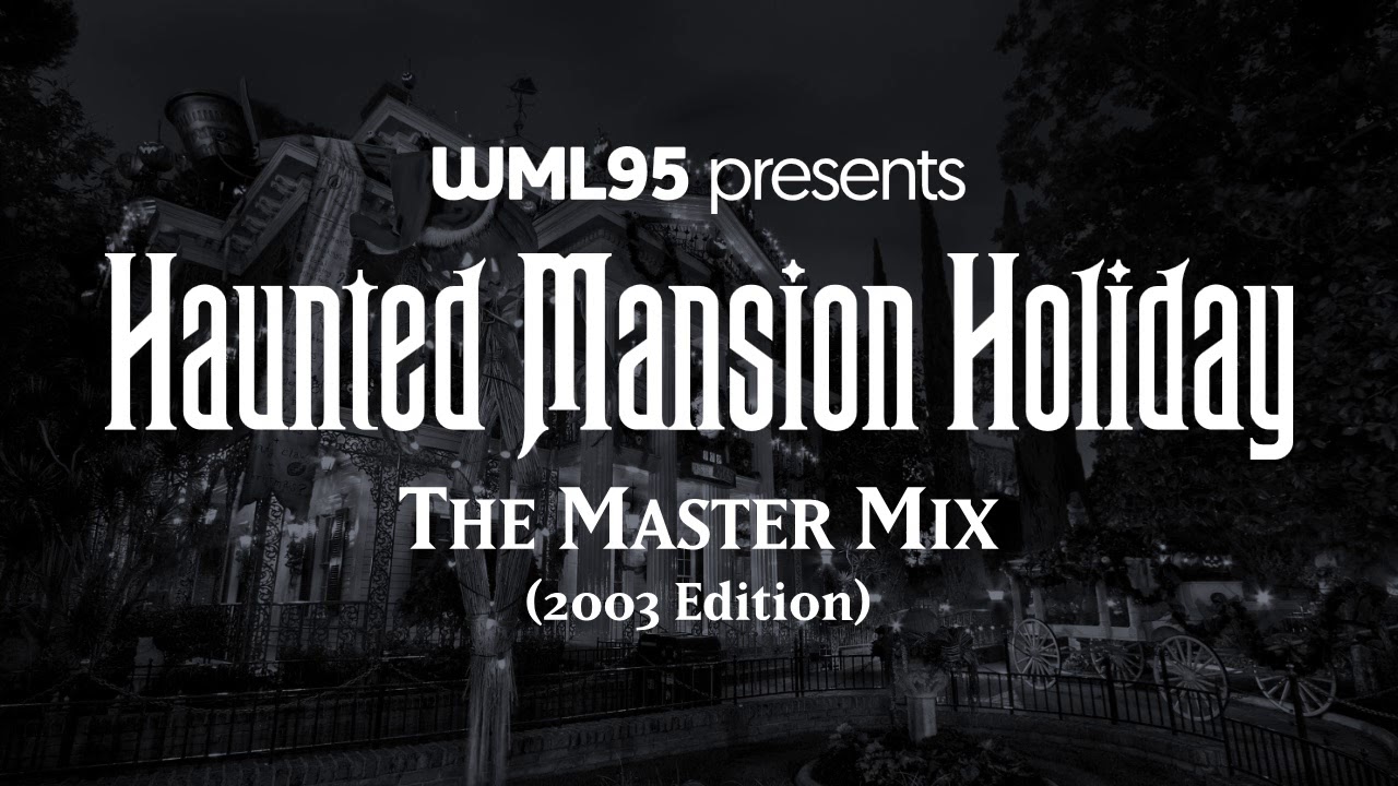 Haunted Mansion Holiday: The Master Mix (2003 Edition)