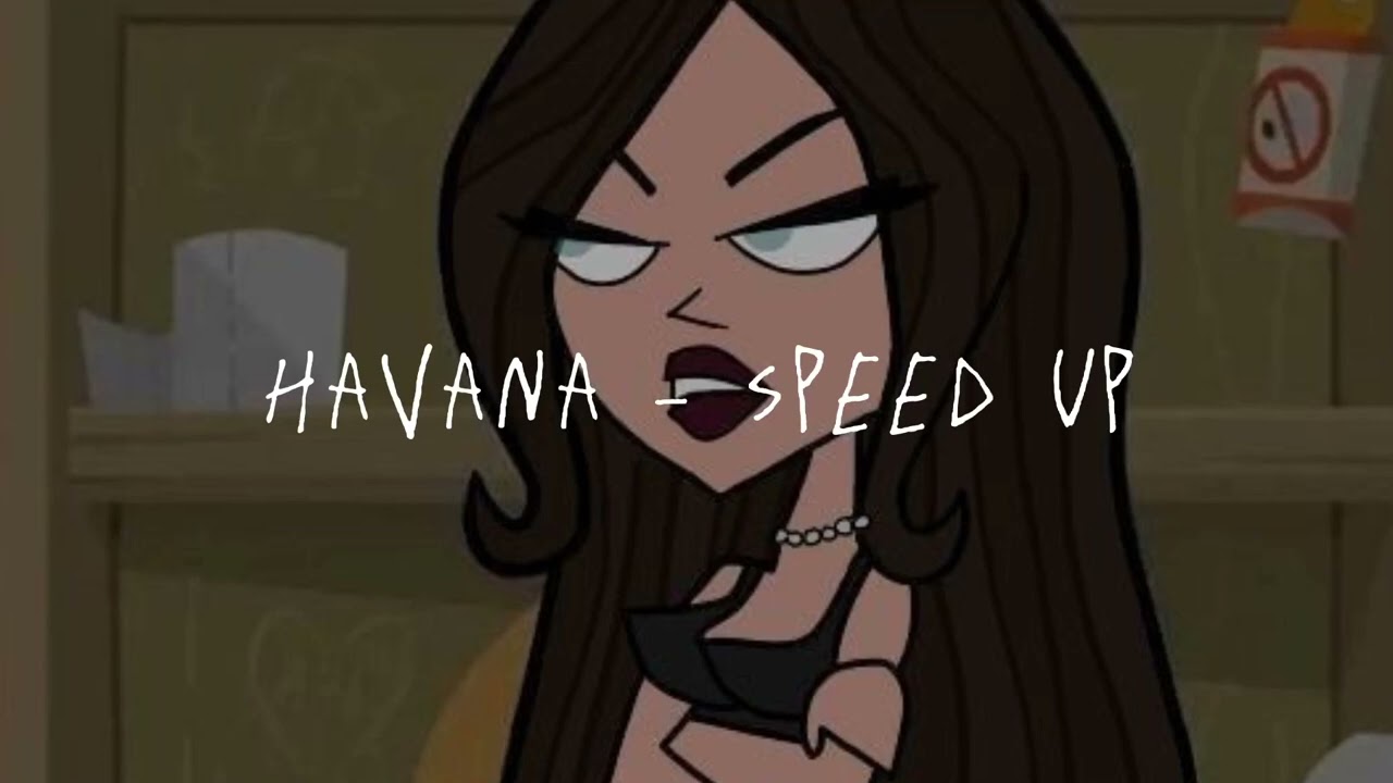 Havana - Speed up