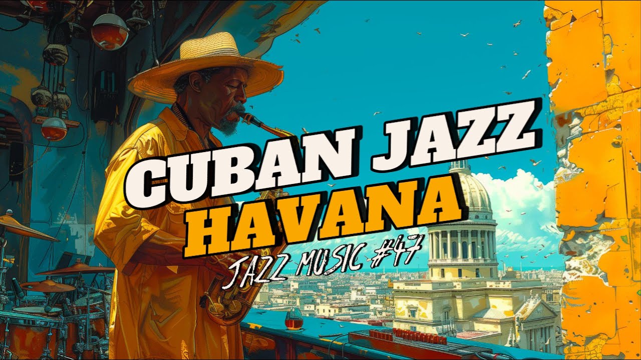 Havana Cuban Jazz Playlist - Perfect Summer Vibes for Shoulder Dancing 🎷☀️