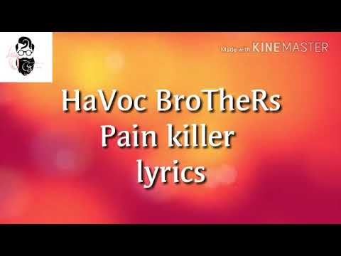 HAVOC BROTHERS PAIN KILLER LYRICS SONGS