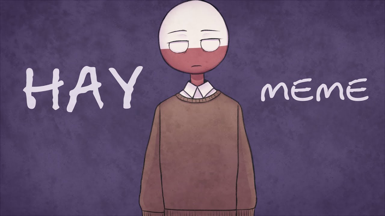 HAY meme | (Countryhumans)