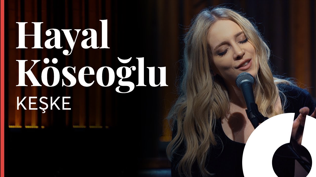 Hayal Köseoğlu - Keşke / @Akustikhane