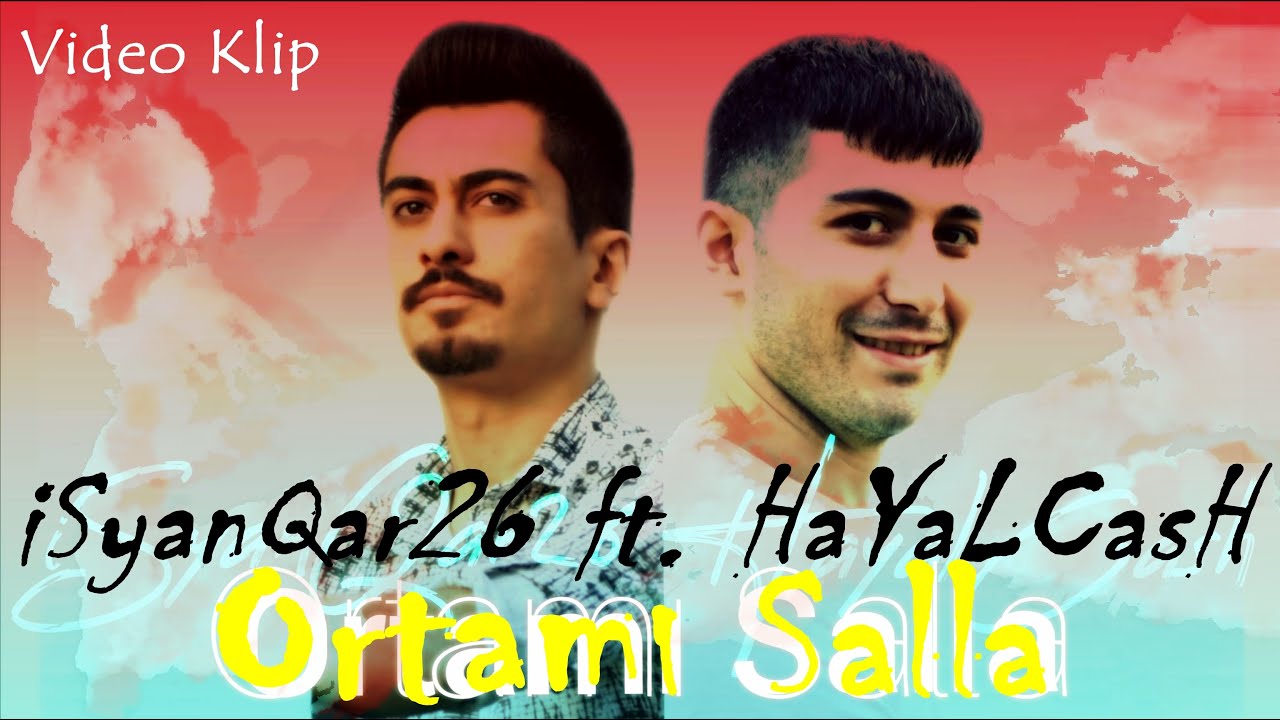 HayaLCasH & iSyanQaR26 - Ortamı Salla (Official Video)