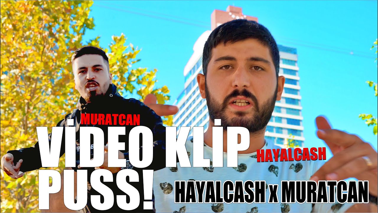 Hayalcash ft. Murat Can - PUSS (Official Video)