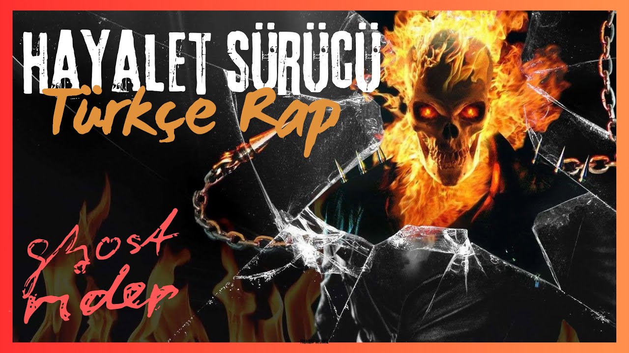 HAYALET SÜRÜCÜ ŞARKISI | GHOST RIDER TÜRKÇE RAP