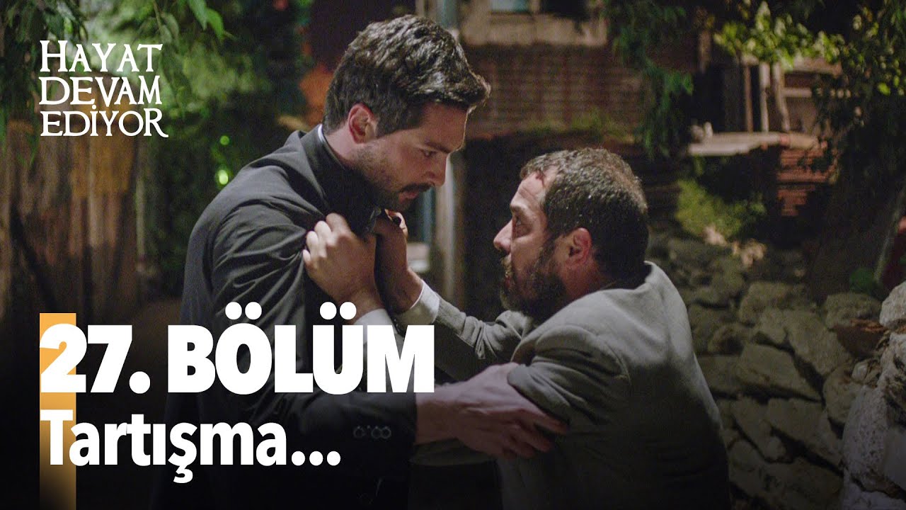 Hayat Devam Ediyor 27. Bölüm