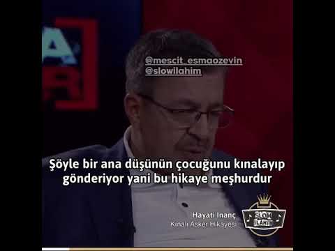 Hayati İnanç - Kınalı Asker Hikayesi