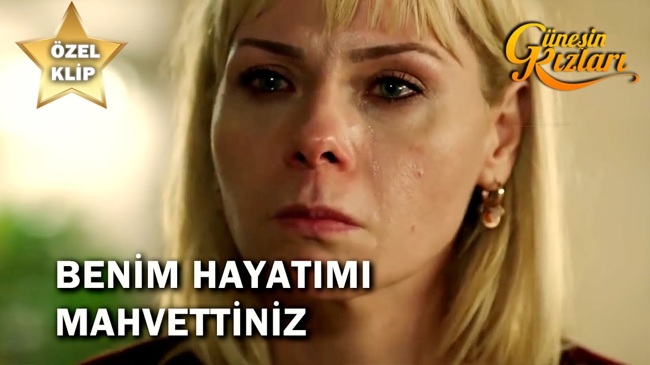 Hayatımı Mahvettiniz Benim! - Güneşin Kızları Özel Klip