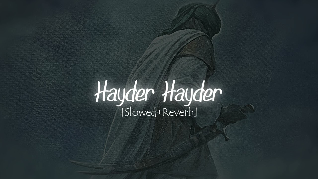 Hayder Hayder ♪ [Slowed + Reverb] - Mahmoud Karimi