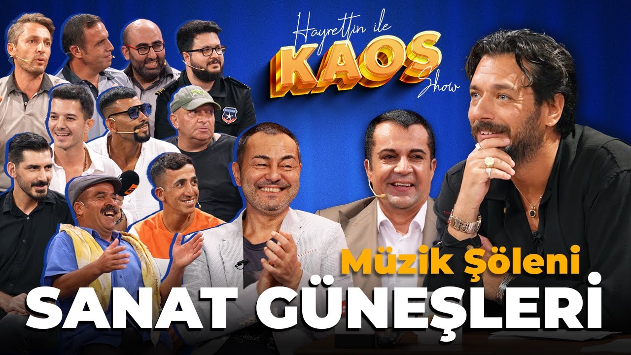 Hayrettin ile Kaos Show - 1. Bölüm | Müzik Şöleni Sanat Güneşleri