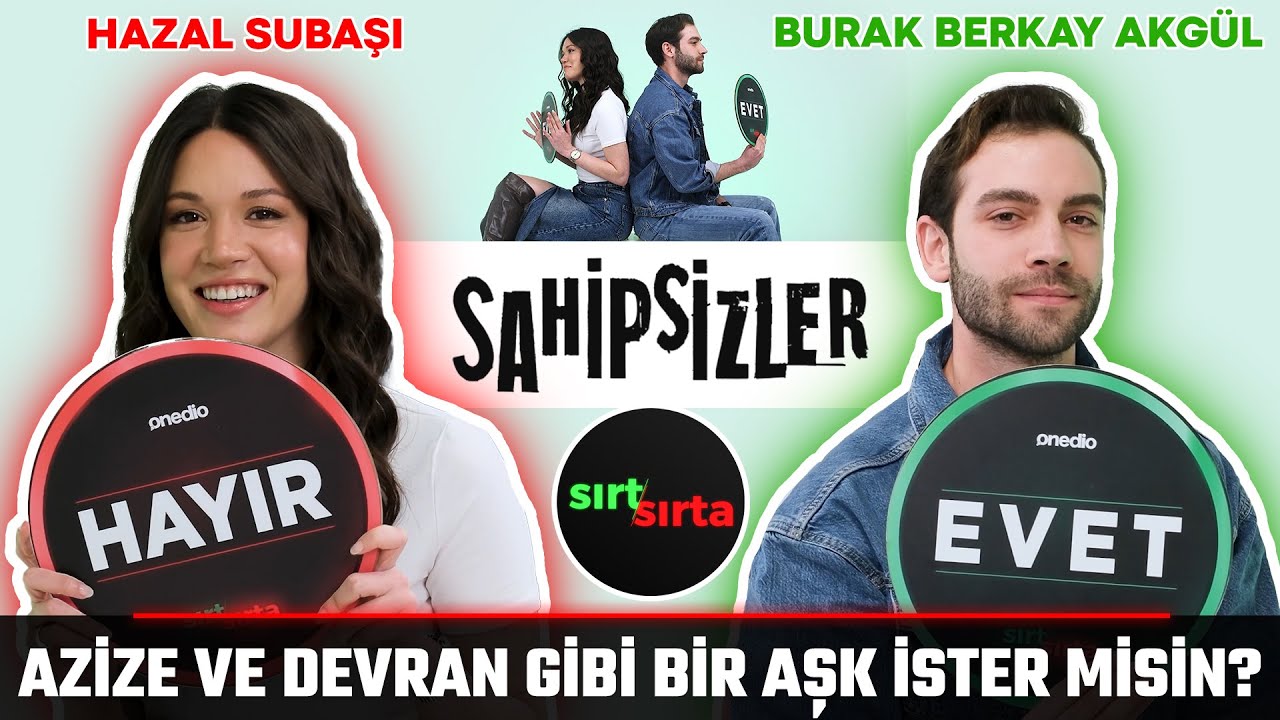 Hazal Subaşı ve Burak Berkay Akgül Sırt Sırta’da! Azize ve Devran, Sahipsizler