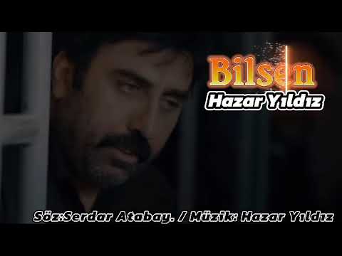 Hazar Yıldız ~ Bilsen 2024 Yeni