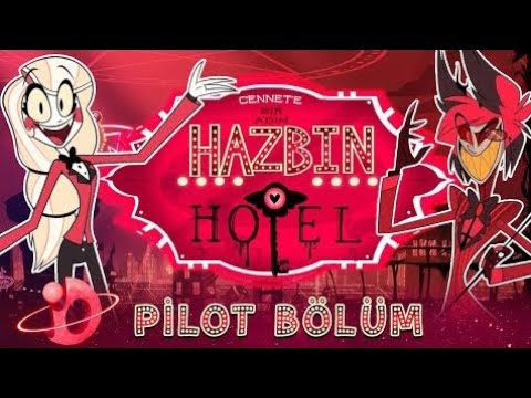 HAZBIN HOTEL - Pilot | Türkçe Dublaj (Sansürlü)