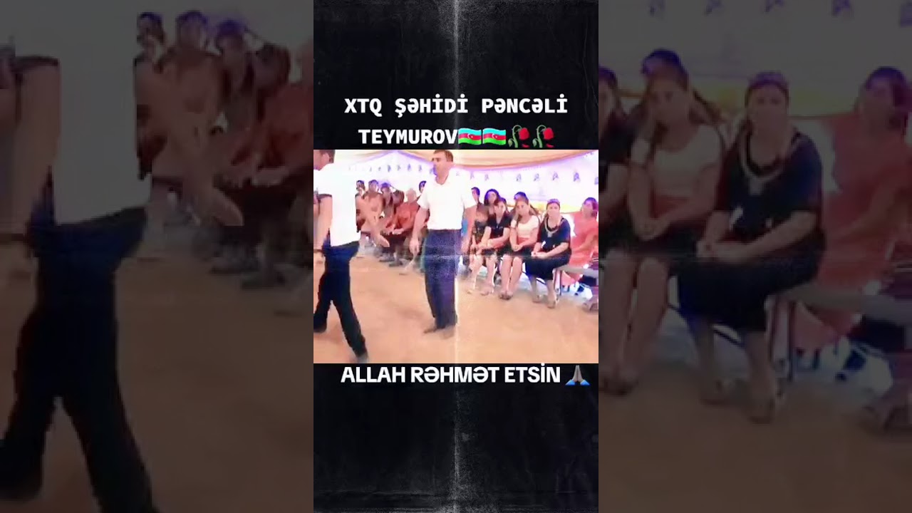 ŞƏHİD PENCELI TEYMUROV ALLAH SEHİDLERİMİZE REHMET ELESİN AMİN