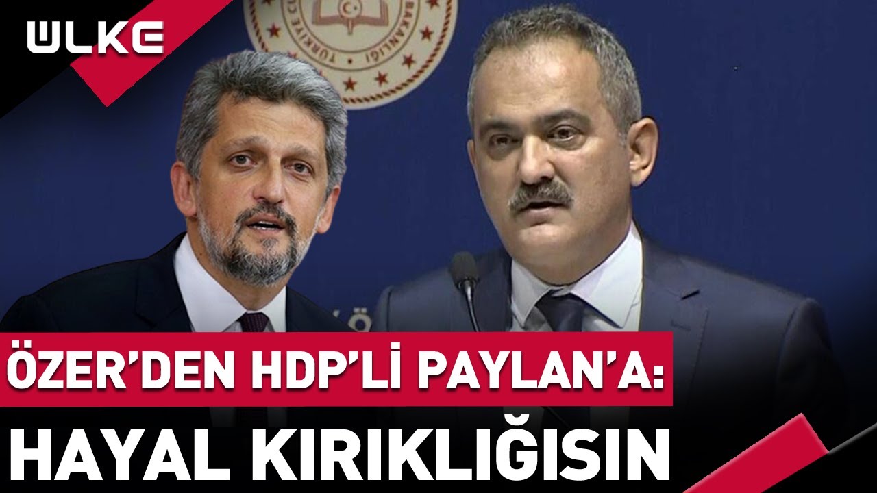 HDP'li Paylan'ın Bıyık Sözleri Bakan Mahmut Özer'i Çok Sinirlendirdi
