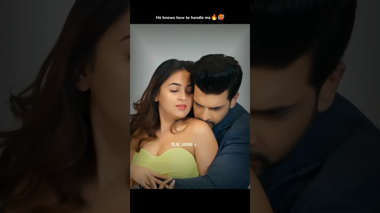 He know how to handle me 🥵 #tejaswiprakash #tejran #love #romantic #karankundrra