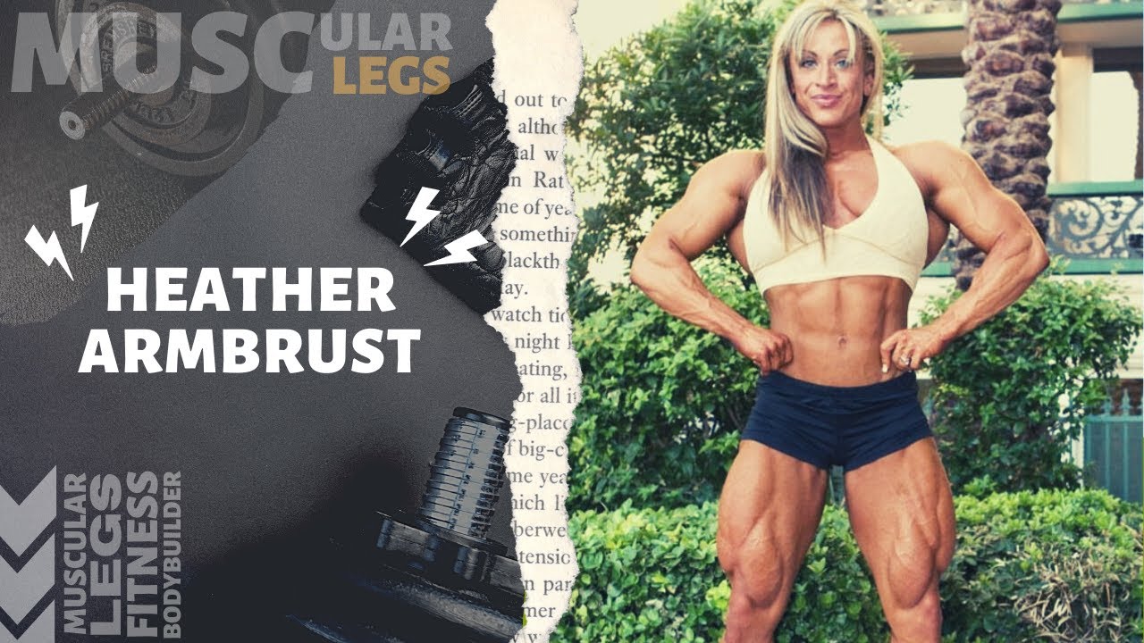 Heather Armbrust | Hot and Sexy with Muscular Legs
