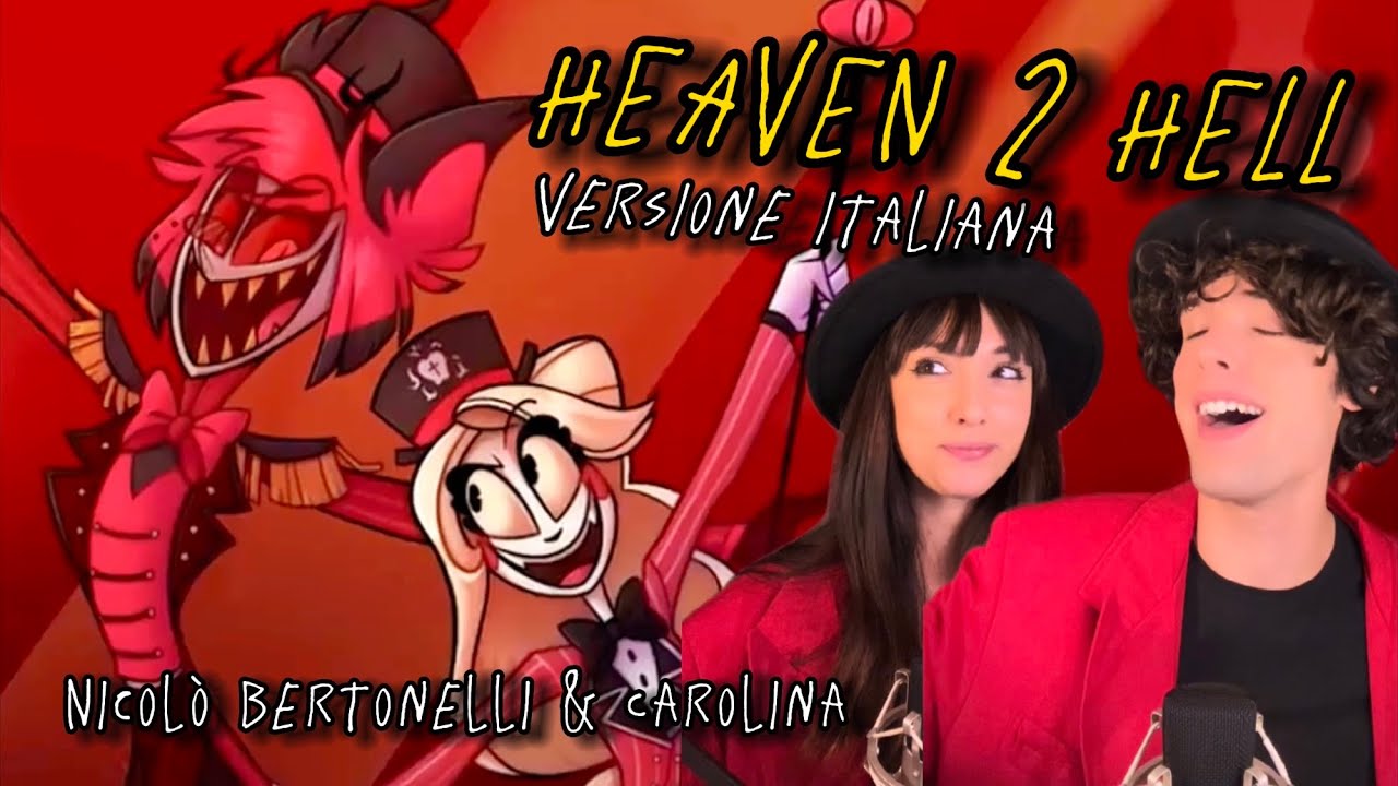 HEAVEN 2 HELL | Nicolò & Carolina