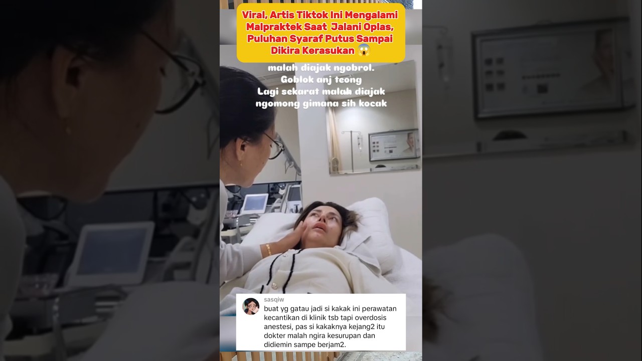 Heboh, Artis Tiktok Alami Malpraktek Di Klinik Kecantikan Malah Dikira Kesurupan 😱