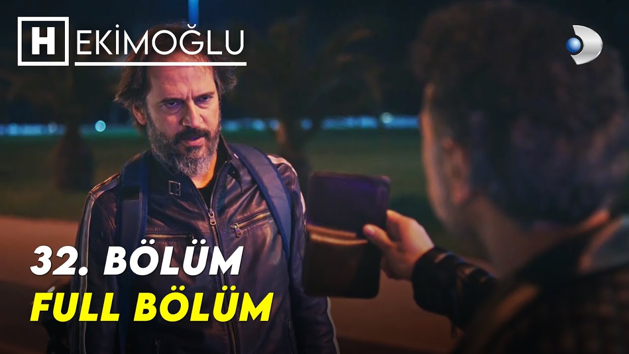 Hekimoğlu 32. Bölüm | FULL BÖLÜM