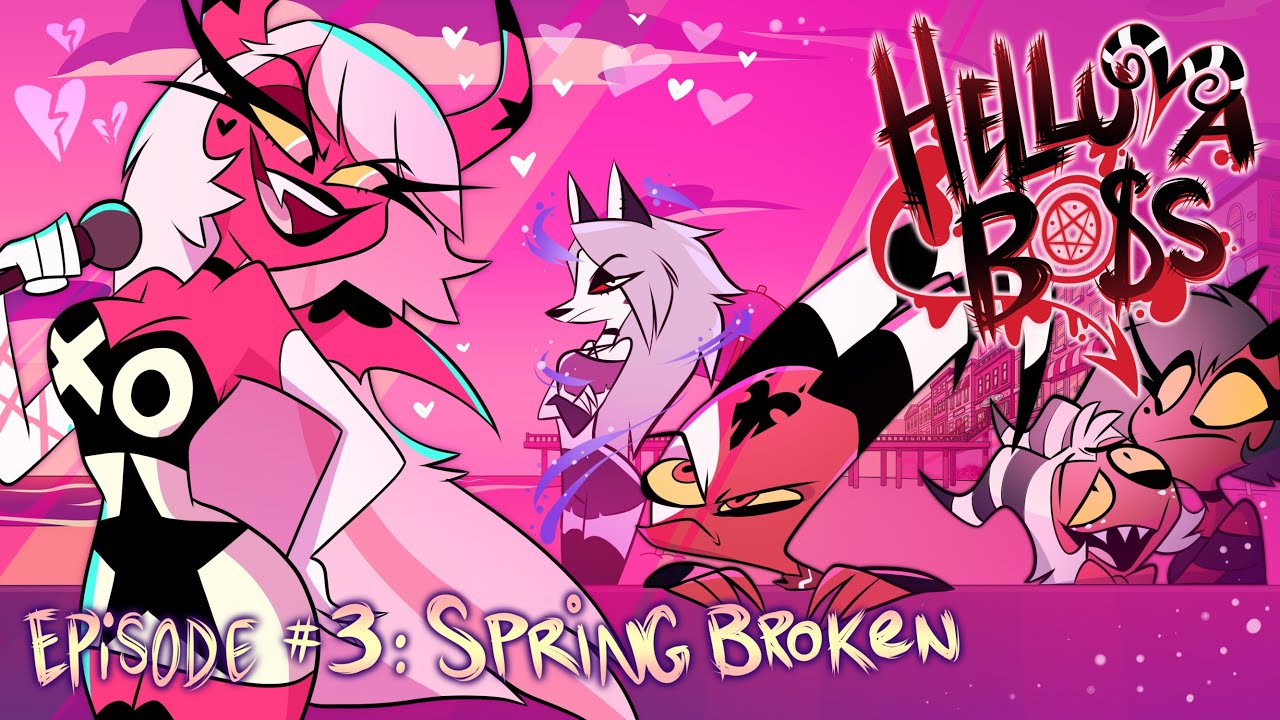HELLUVA BOSS - Spring Broken // S1: Episode 3