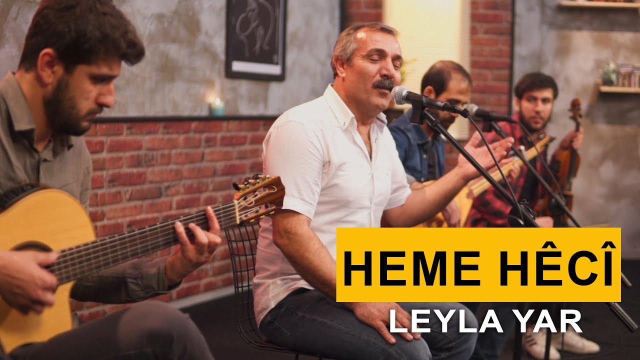 Heme Hêcî - Leyla Yar (Kurdmax Acoustic)