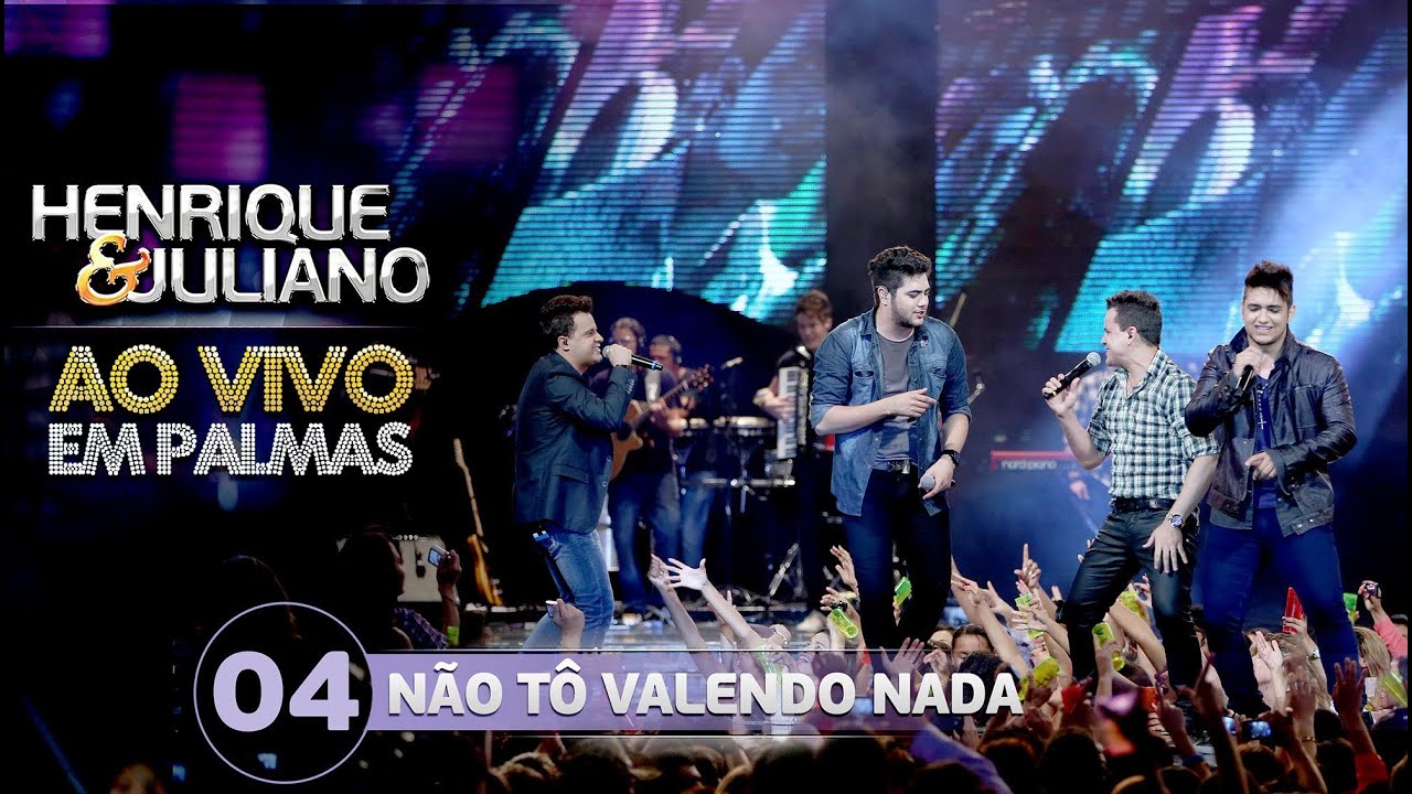 Henrique e Juliano - NÃO TÔ VALENDO NADA - part. João Neto e Frederico - DVD Ao vivo em Palmas