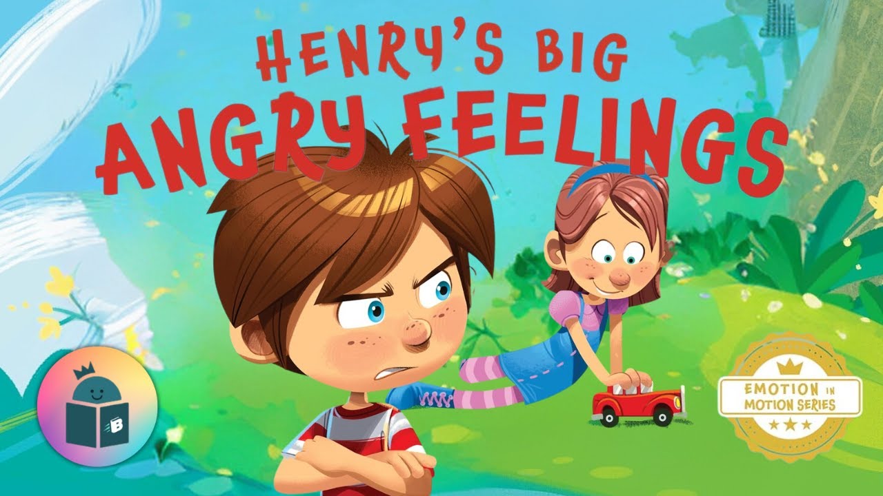 😡Henry's Big Angry Feelings - Anger Management For Kids Read Aloud - Emotion in Motion Series