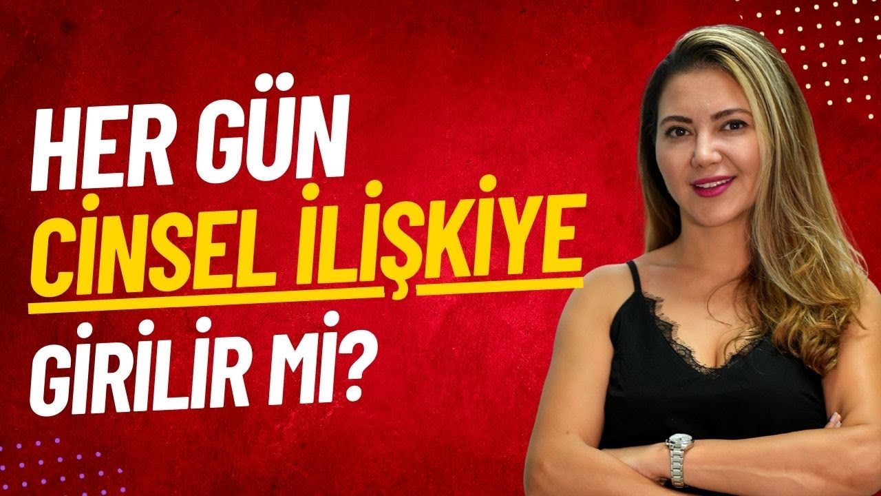 Her gün cinsel ilişkiye girilir mi? I Op. Dr. Azer Aras Uluğ