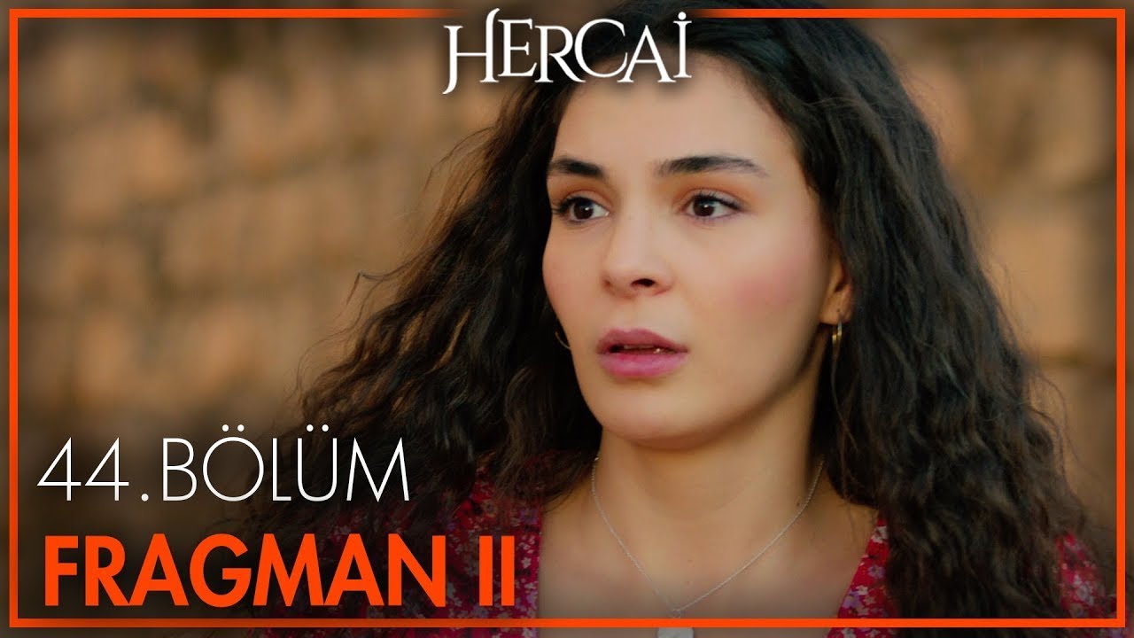 Hercai 44. Bölüm 2. Fragmanı