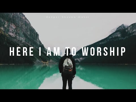 Here I Am To Worship (Vim Para Adorar-te) - Hillsong Worship | Instrumental Worship