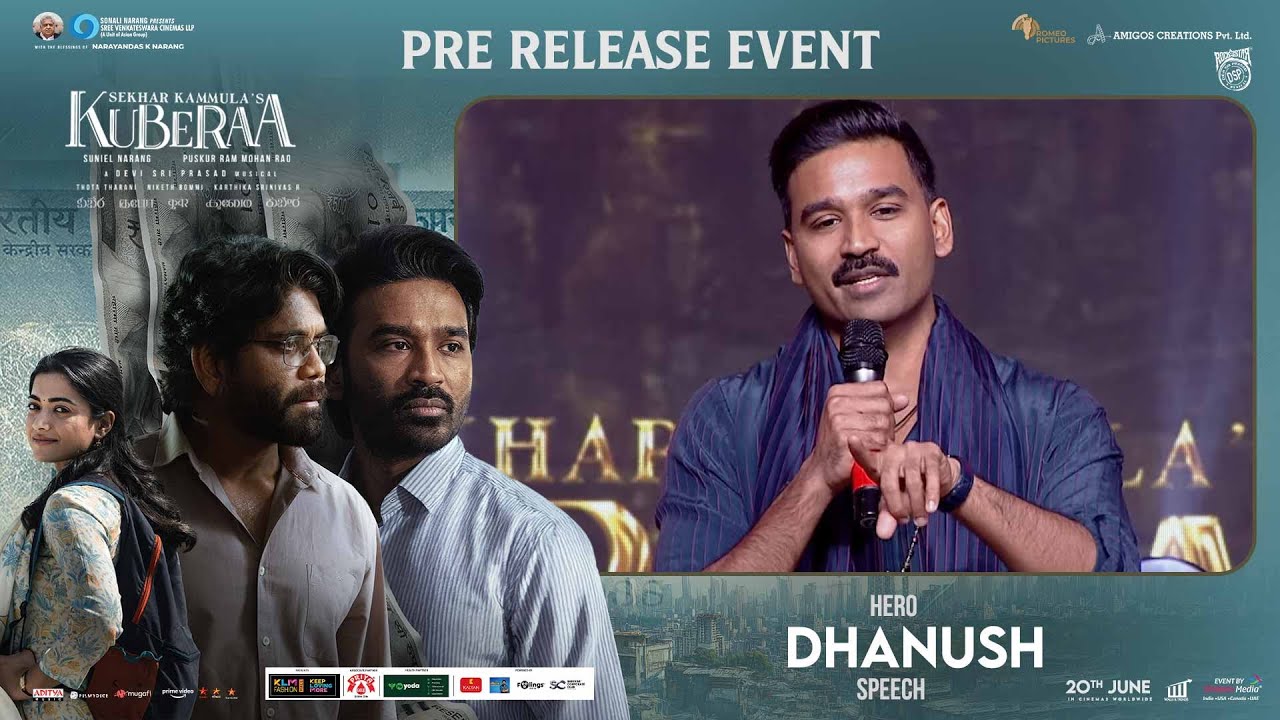 Hero Dhanush Speech @ KUBERAA Pre-Release Event | Dhanush, Nagarjuna, Rashmika | DSP