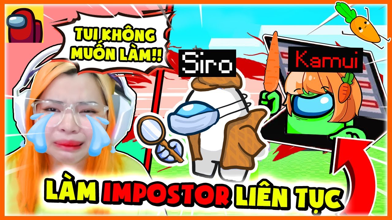 Hero Team Among Us #1: Kamui Phát Khóc Vì Làm Imposter Liên Tục | Sammy Phản Bội Hội Chị Em