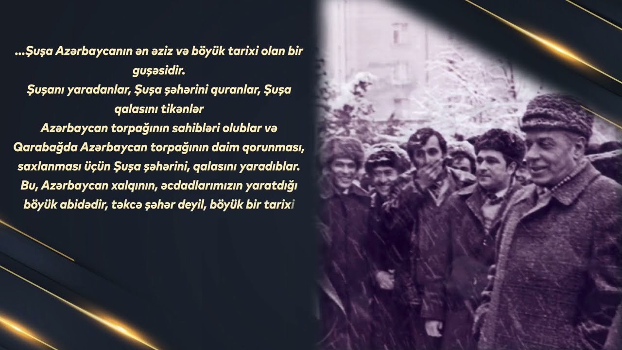 Heydər Əliyev Şuşa haqqında