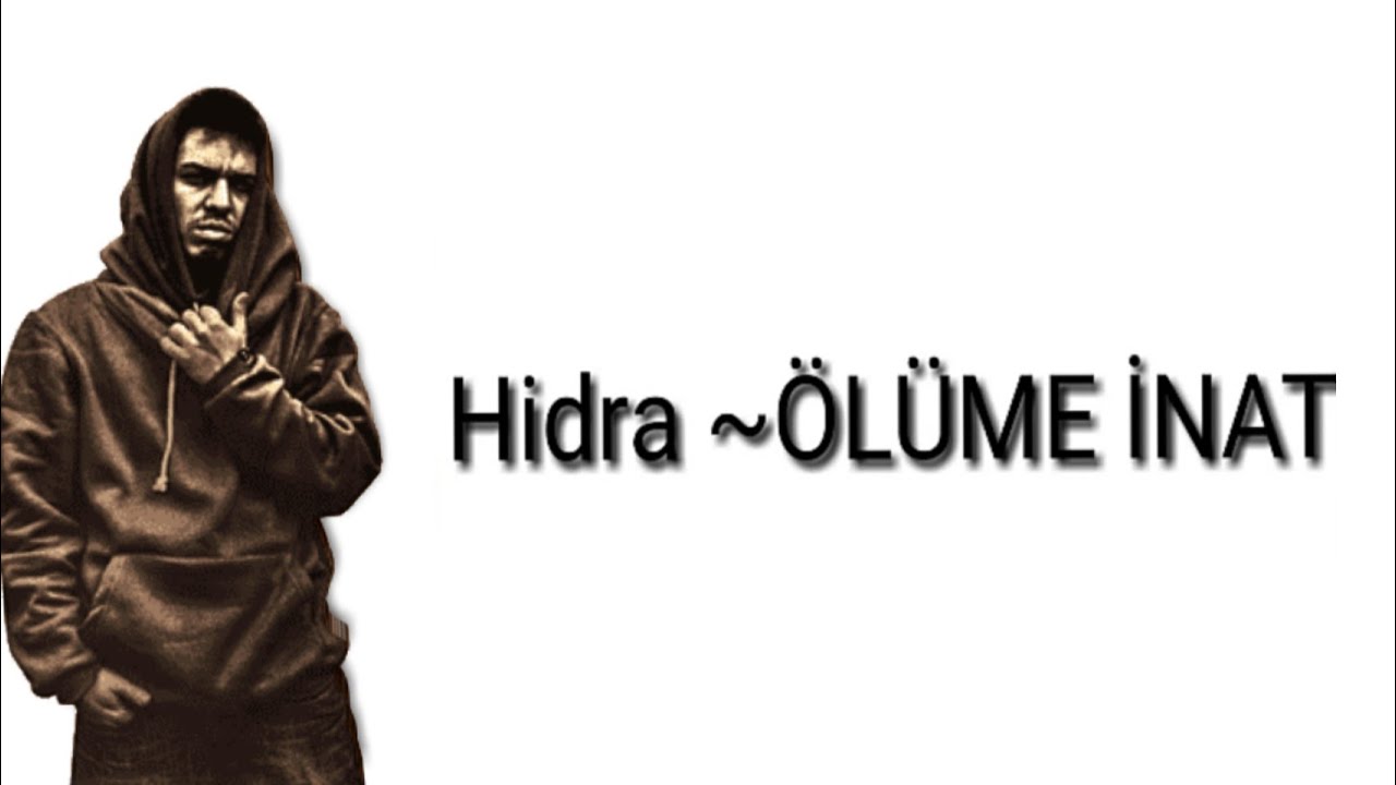 Hidra - ölüme inat sözleri/lyric