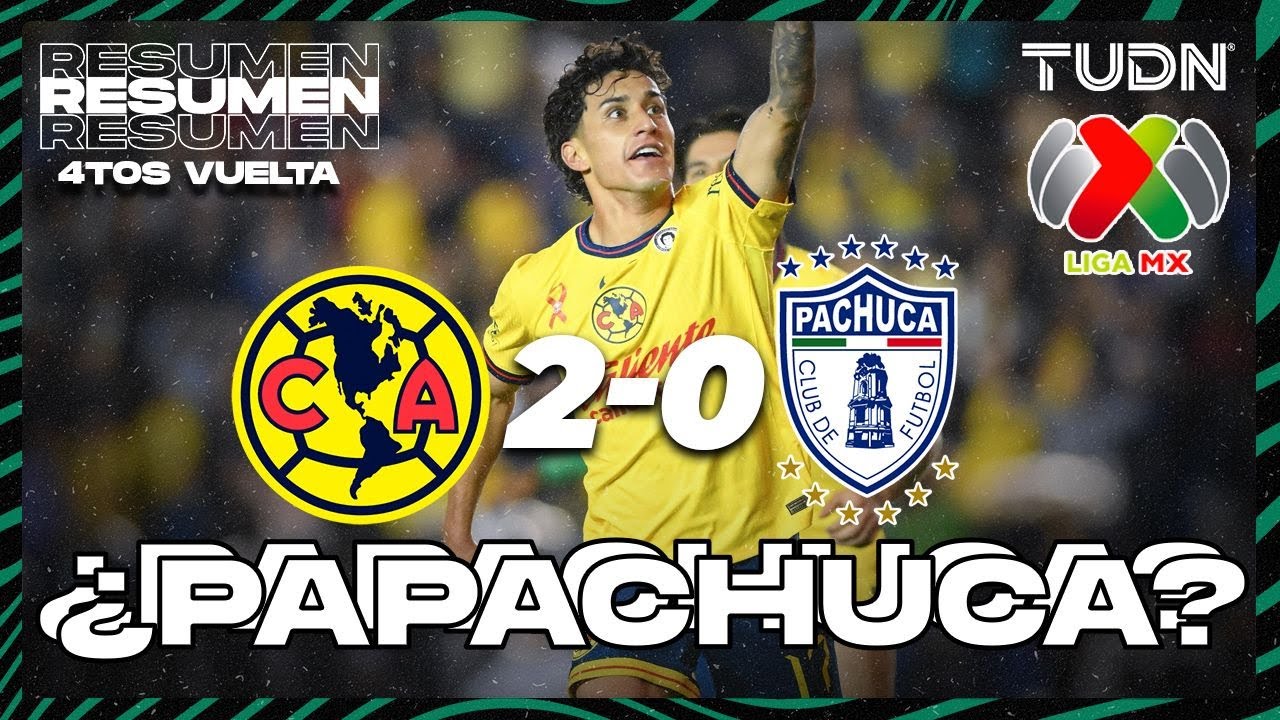 HIGHLIGHTS - América vs Pachuca | Liga MX - Cuartos de final - VUELTA Clausura 2025 | TUDN