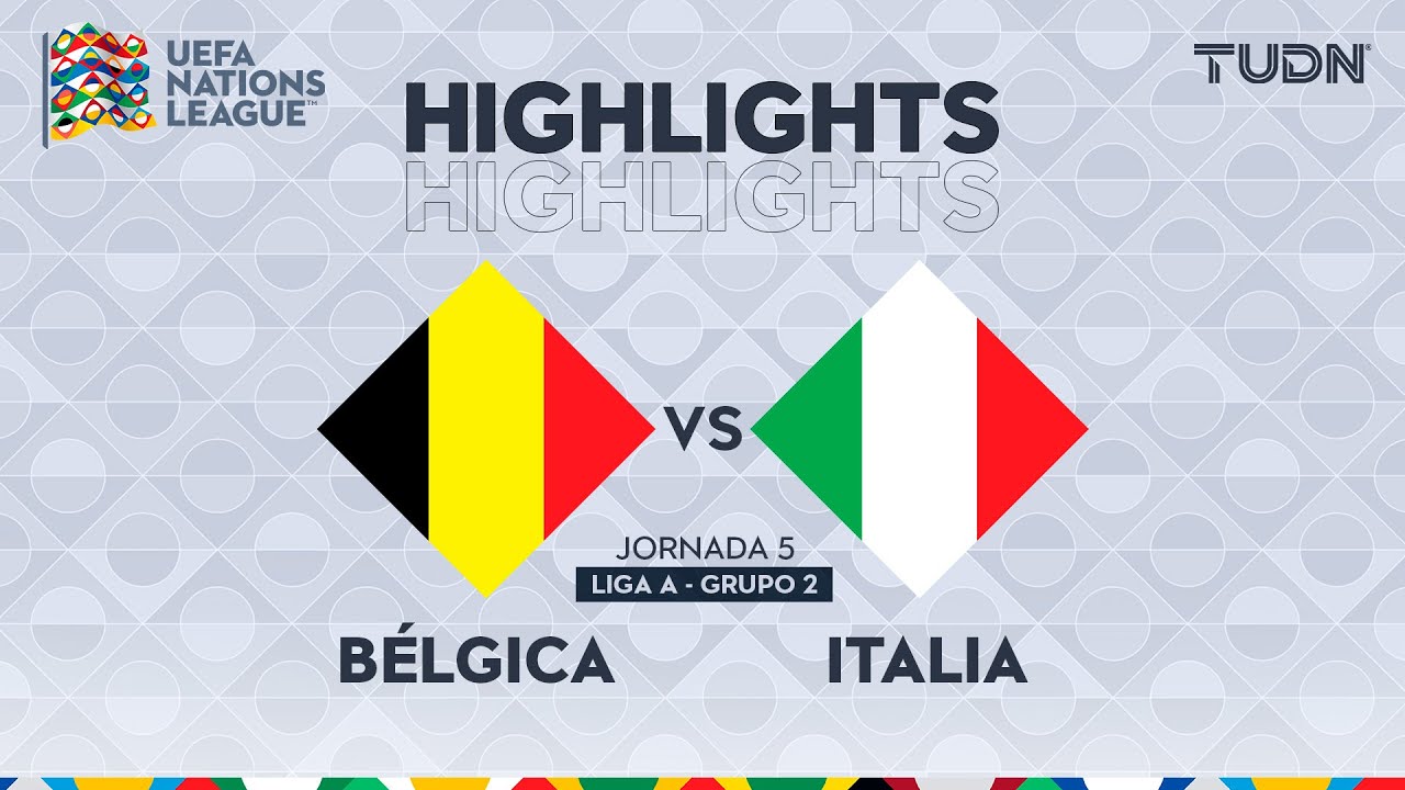 HIGHLIGHTS - Bélgica vs Italia | UEFA Nations League 2024 | TUDN