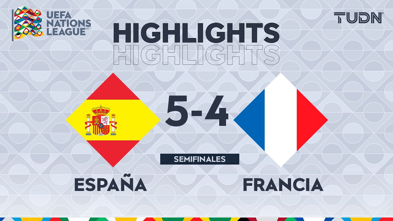 HIGHLIGHTS - España vs Francia | UEFA Nations League - Semis 2025 | TUDN