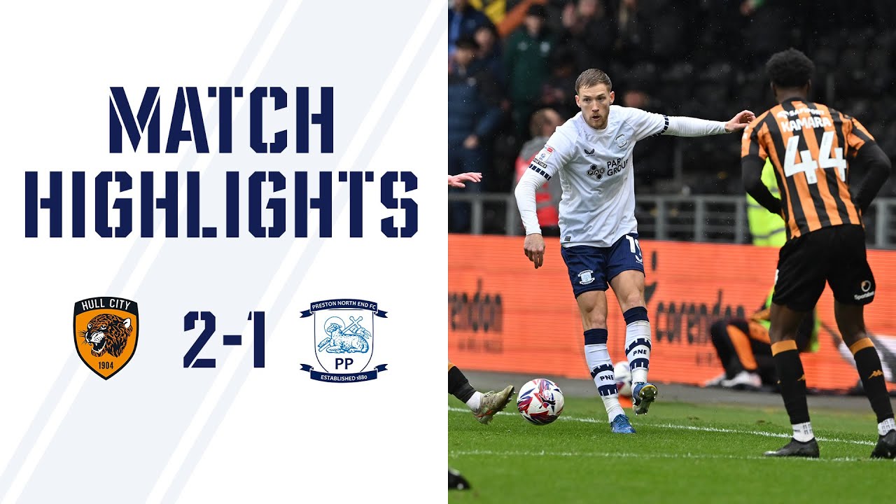 Highlights | Hull City 2-1 PNE