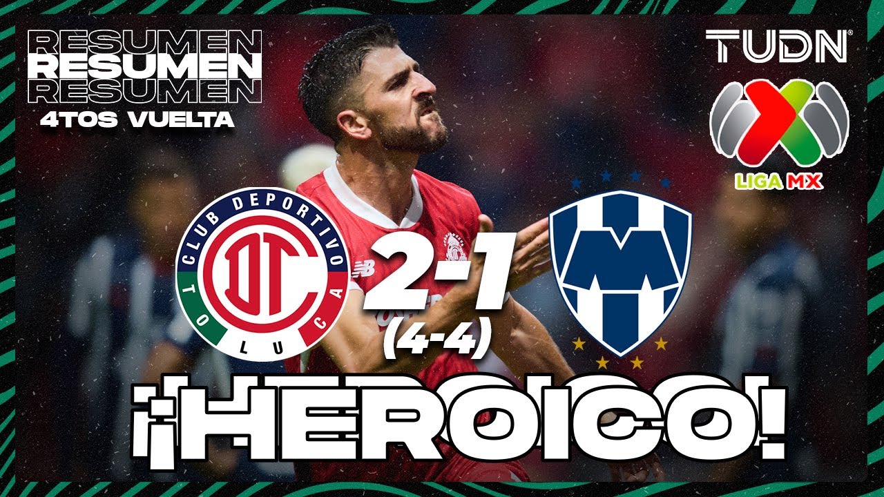 HIGHLIGHTS - Toluca (4)2-1(4) Monterrey | Liga MX - Cuartos - Vuelta CL 2025 | TUDN
