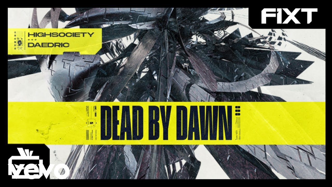 HIGHSOCIETY & Daedric - Dead by Dawn