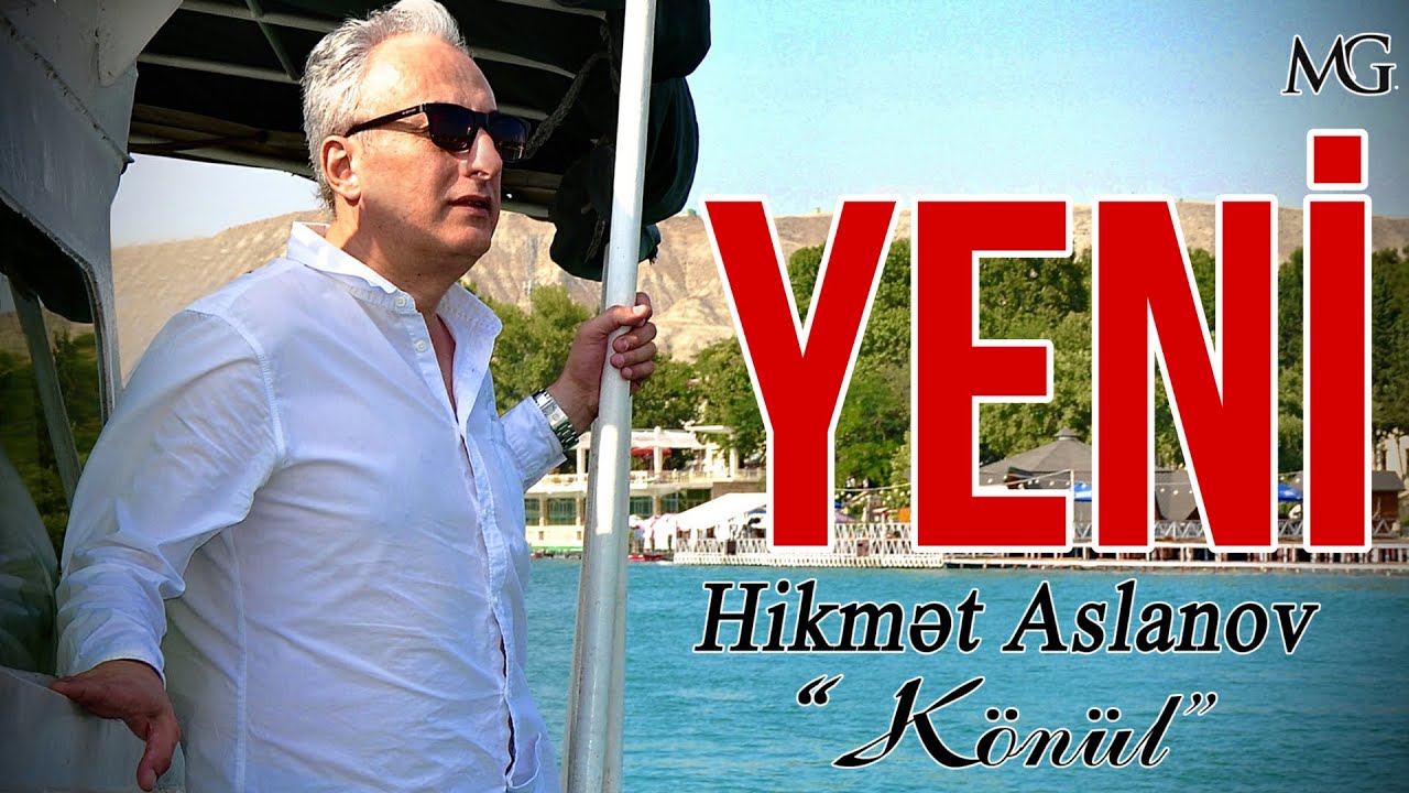 Hikmət Aslanov - Könül