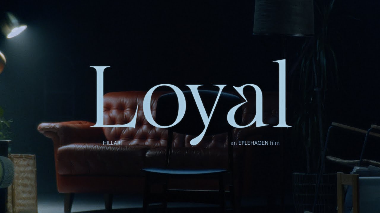 HILLARI - Loyal (Official Music Video)